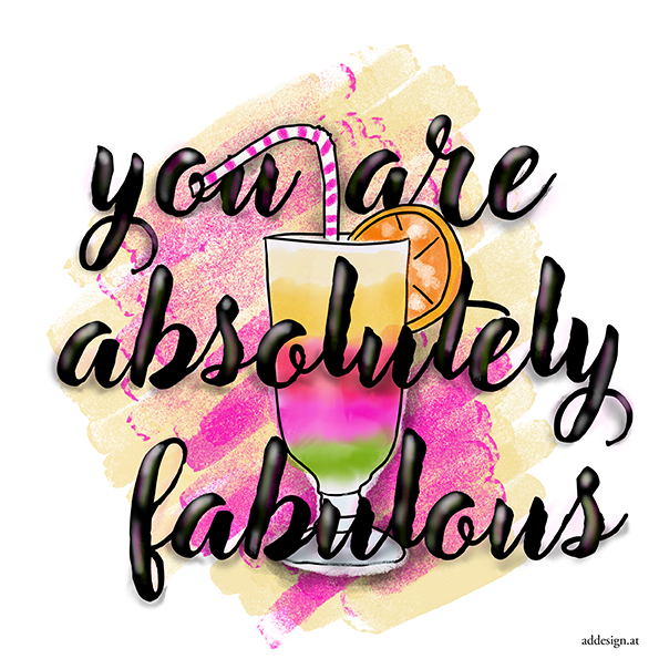 Illustration Motivation you are absolutely fabulous
